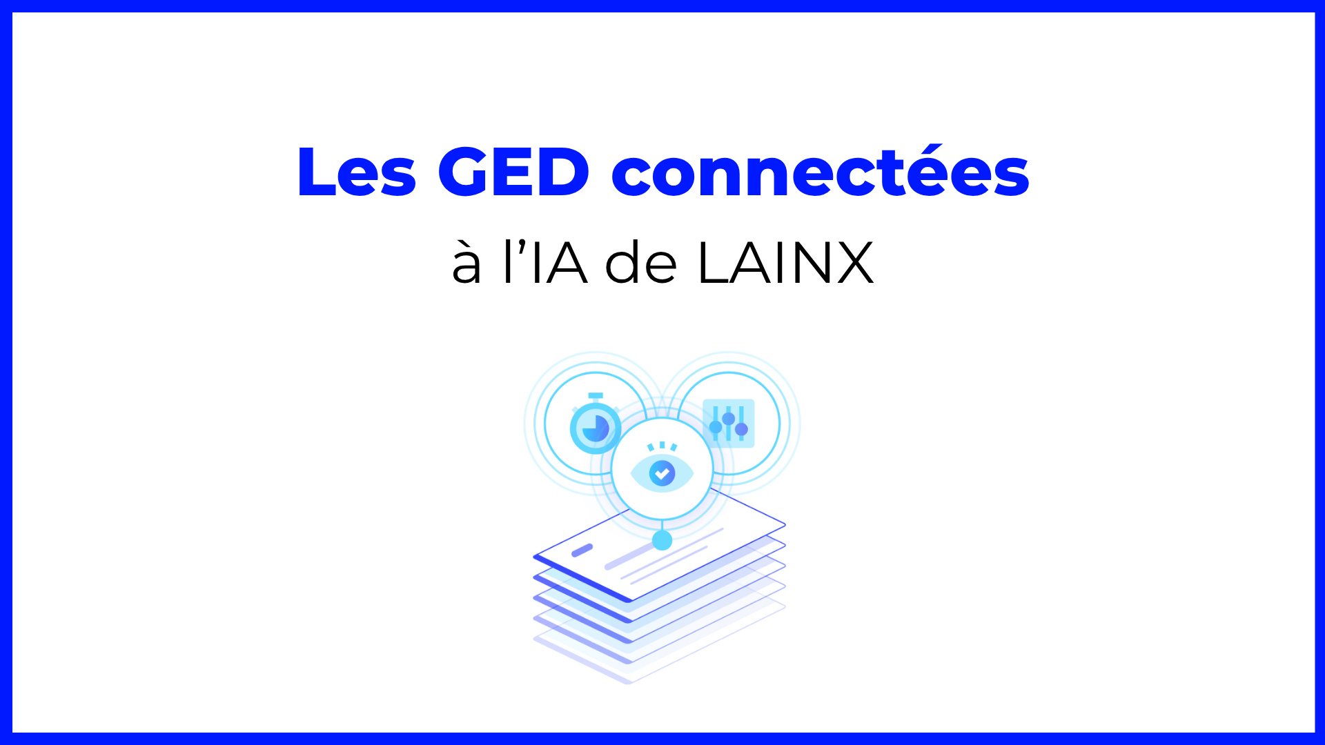 Les GED connectées Les GED connectées